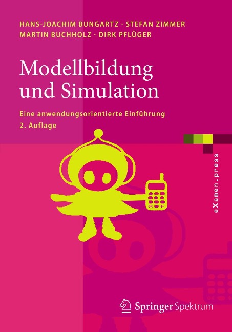Modellbildung und Simulation - Hans-Joachim Bungartz, Stefan Zimmer, Martin Buchholz, Dirk Pflüger