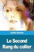 Le Second Rang du collier - Judith Gautier