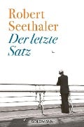 Cover-Bild zum Titel 'Der letzte Satz' von 'Robert Seethaler'