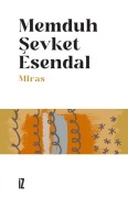 Cover-Bild zum Titel 'Miras' von 'Memduh sevket Esendal'