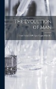 Cover-Bild zum Titel 'The Evolution of Man' von 'Ernst Heinrich Philipp August Haeckel'
