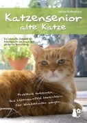 Cover-Bild zum Titel 'Katzensenior - alte Katze' von 'Sabine Ruthenfranz'