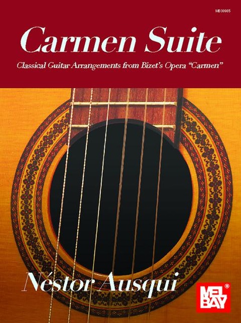 Carmen Suite - Classical Guitar Arrangements from Bizet's Opera Carmen - Nestor Ausqui