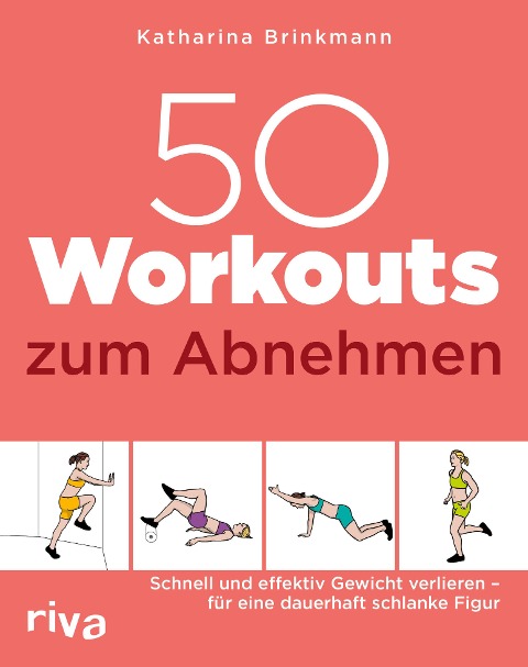 50 Workouts zum Abnehmen - Katharina Brinkmann