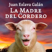 Cover-Bild zum Titel 'La madre del cordero' von 'Juan Eslava Galán'