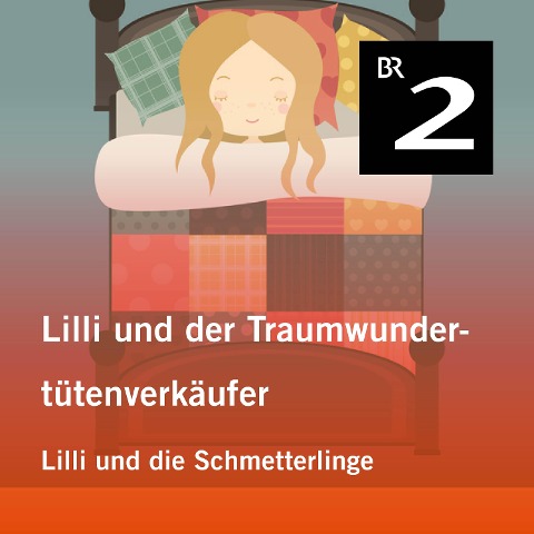 Lilli und der Traumwundertütenverkäufer: Lilli und die Schmetterlinge - Manuela Mechtel