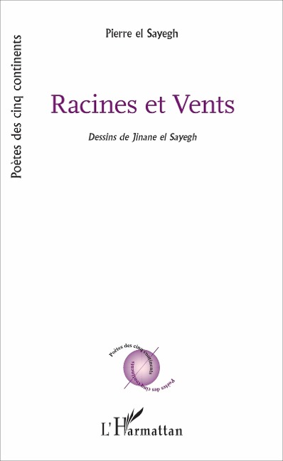 Racines et vents - Pierre El Sayegh Pierre El Sayegh