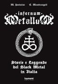 Cover-Bild zum Titel 'Infernum metallum. Storie e leggende del black metal in Italia' von 'Mariano Fontaine, Cristiano Mastrangeli'