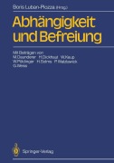 Cover-Bild zum Titel 'Abhängigkeit und Befreiung' von ''