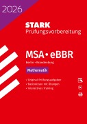 Cover-Bild zum Titel 'STARK Mathematik - MSA/eBBR 2026 Berlin/Brandenburg - Prüfungsvorbereitung' von ''