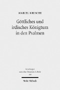 Cover-Bild zum Titel 'Göttliches und irdisches Königtum in den Psalmen' von 'Marcel Krusche'