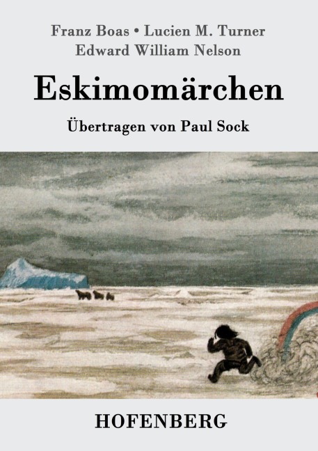 Eskimomärchen - Franz Boas, Lucien M. Turner, Edward William Nelson