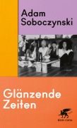 Cover-Bild zum Titel 'Glänzende Zeiten' von 'Adam Soboczynski'