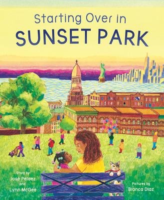 Starting Over in Sunset Park - Lynn McGee, Jose Pelaez