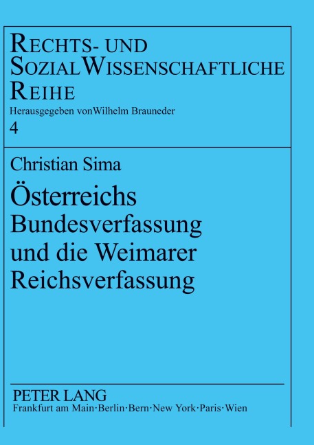 Österreichs Bundesverfassung und die Weimarer Reichsverfassung - Christian Sima