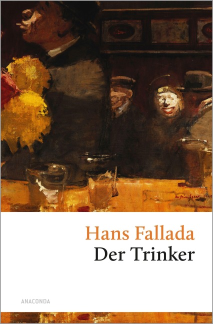 Der Trinker - Hans Fallada