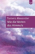 Wie die Weiten des Himmels - Tamera Alexander