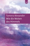 Cover-Bild zum Titel 'Wie die Weiten des Himmels' von 'Tamera Alexander'