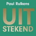 Uitstekend - Paul Rulkens