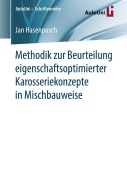 Cover-Bild zum Titel 'Methodik zur Beurteilung eigenschaftsoptimierter Karosseriekonzepte in Mischbauweise' von 'Jan Hasenpusch'