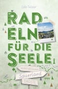 Cover-Bild zum Titel 'Sauerland. Radeln für die Seele' von 'Udo Telaar'