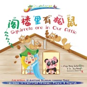 Cover-Bild zum Titel 'Words of Wisdom for Kids Squirrels Are in Our Attic' von 'Joy Meng, Aanya Meng Galappatty'