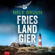 Cover-Bild zum Titel 'FriesLandGier' von 'Nele Bruun'