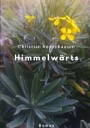 Cover-Bild zum Titel 'Himmelwärts' von 'Christian Rodenhausen'