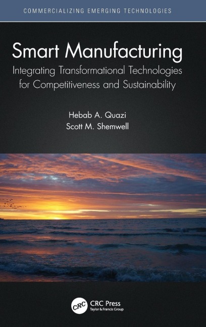 Smart Manufacturing - Hebab A. Quazi, Scott M. Shemwell