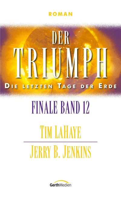 Der Triumph - Jerry B. Jenkins, Tim Lahaye