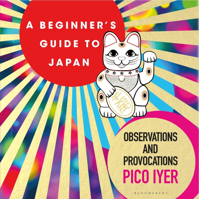 A Beginner's Guide to Japan - Pico Iyer