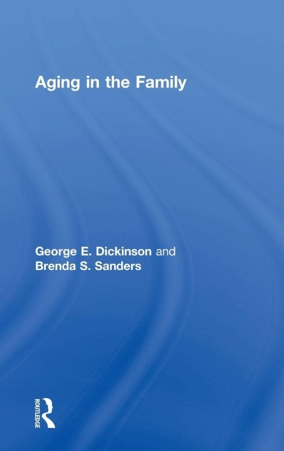 Aging in the Family - George Dickinson, Brenda Sanders