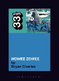 Cover-Bild zum Titel 'Pavement's Wowee Zowee' von 'Bryan Charles'