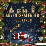 Cover-Bild zum Titel 'Der Krimi-Adventskalender Feldkirch' von 'Hannah Vogel'