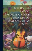 Cover-Bild zum Titel 'Historia Del Famoso Predicador Fray Gerundio De Campazas, Alias Zotes; Volume 4' von 'Anonymous'