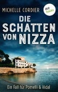 Cover-Bild zum Titel 'Die Schatten von Nizza - Ein Fall für Pomelli und Vidal: Band 1' von 'Michelle Cordier'