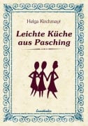 Leichte Küche aus Pasching - Helga Kirchmayr