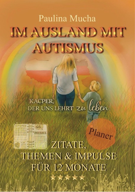 Planer "Im Ausland mit Autismus - Kacper, der uns lehrt zu leben" - Paulina Mucha
