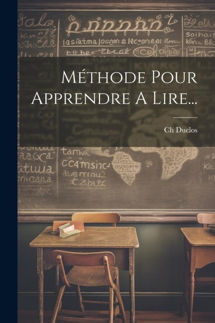 Méthode Pour Apprendre A Lire... - Ch Duclos