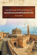 Cover-Bild zum Titel '1262-1846 Tarihli 3739 Nolu Deftere Göre Mardin Kazasi Müslim Nüfusu' von 'Ahmet Ucmaz'