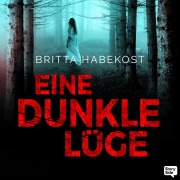 Cover-Bild zum Titel 'Eine dunkle Lüge' von 'Britta Habekost'