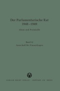 Cover-Bild zum Titel 'Der Parlamentarische Rat 1948-1949, BAND 12, Ausschuß für Finanzfragen' von ''