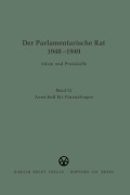 Cover-Bild zum Titel 'Der Parlamentarische Rat 1948-1949, BAND 12, Ausschuß für Finanzfragen' von ''