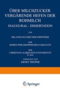 Cover-Bild zum Titel 'Über Milchzucker Vergärende Hefen der Rohmilch' von 'Ernst Trüper'