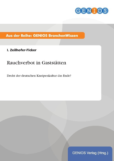 Rauchverbot in Gaststätten - I. Zeilhofer-Ficker