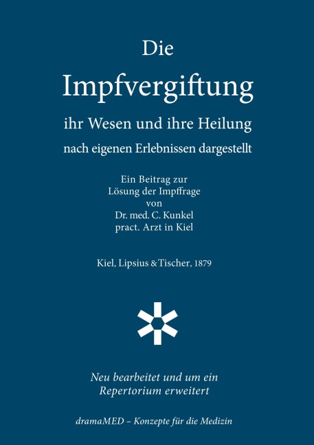 Die Impfvergiftung - Ihr Wesen und ihre Heilung - Carl Friedrich Kunkel