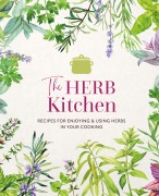 Cover-Bild zum Titel 'The Herb Kitchen' von 'Ryland Peters & Small'