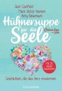 Cover-Bild zum Titel 'Hühnersuppe für die Seele' von 'Jack Canfield, Amy Newmark, Mark Victor Hansen'