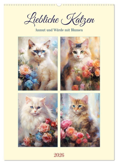 Liebliche Katzen. Anmut und Würde mit Blumen (Wandkalender 2026 DIN A2 hoch), CALVENDO Monatskalender - Rose Hurley