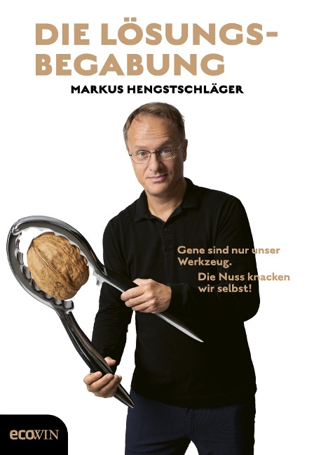 Die Lösungsbegabung - Markus Hengstschläger